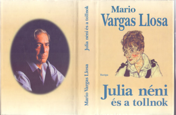 Mario Vargas Llosa - Julia n�ni �s a tollnok (La t�a Julia y el escribidor)