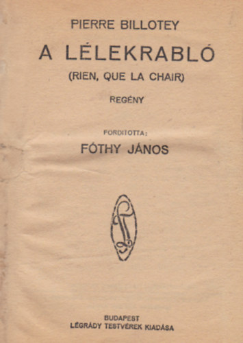 Billotey - A l�lekrabl� (Pesti Hiorlap K�nyvek)