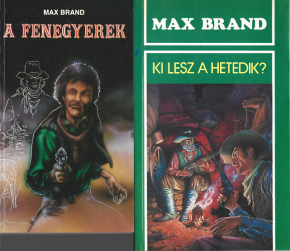 Max Brand - 2 db knyv,  A fenegyerek, Ki lesz a hetedik