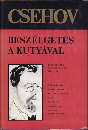 Anton Pavlovics Csehov - Beszlgets a kutyval (elbeszlsek s kisregnyek 1885-1886)