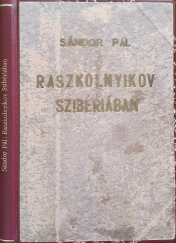 Sándor Pál - Raszkolnyikov Szibériában