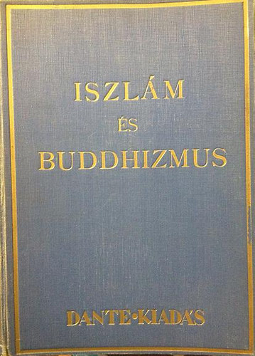 Szimonidesz Lajos - Primit�v �s kult�rvall�sok: Iszl�m �s buddhizmus