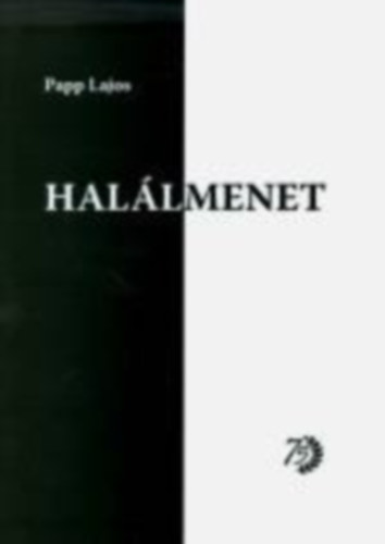 Papp Lajos - Hal�lmenet