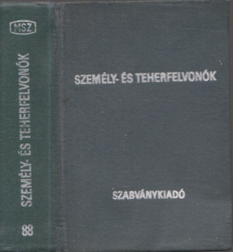 Makovsky M�riusz  (szerk.) - Szem�ly- �s teherfelvon�k
