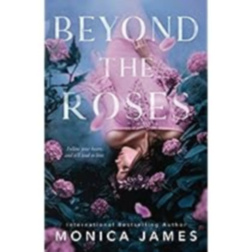 Monica James - Beyond The Roses