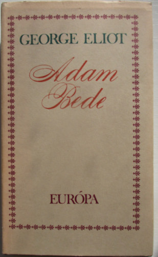 George Eliot - Adam Bede