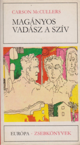 Carson McCullers - Mag�nyos vad�sz a sz�v