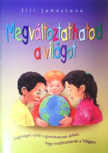 Jill Johnstone - Megv�ltoztathatod a vil�got