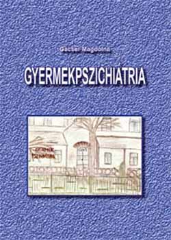 Dr. G�cser Magdolna - Gyermekpszichi�tria