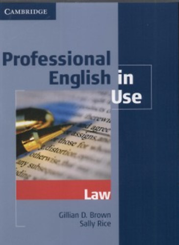 Gillian D. Brown; Sally Rice - Professional English in Use - Law