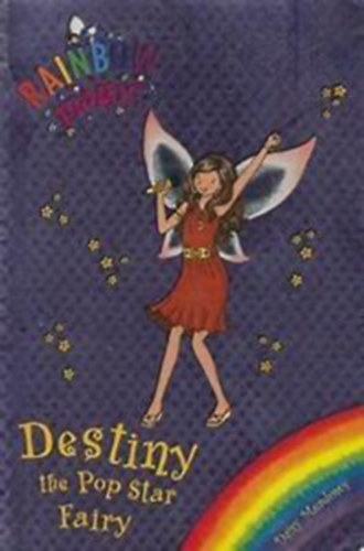 Daisy Meadows - Destiny the Pop Star Fairy (Rainbow Magic)
