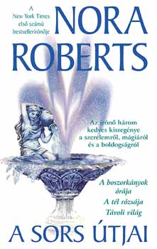 Nora Roberts - A sors útjai
