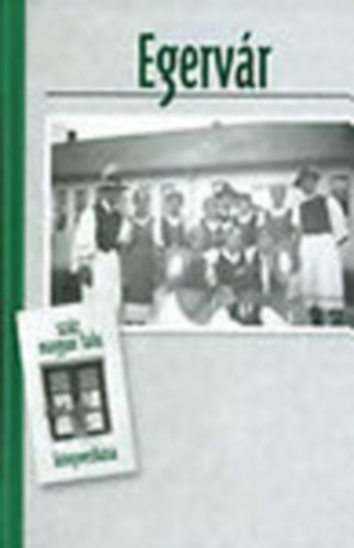 Sr�gli Lajos-V�ndor L�szl� - Egerv�r (Sz�z magyar falu k�nyvesh�za)