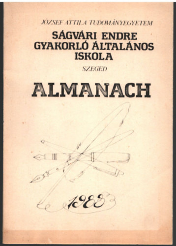 Ságvári Endre Gyakorló Általálnos Iskola Szeged - Almanach 1983