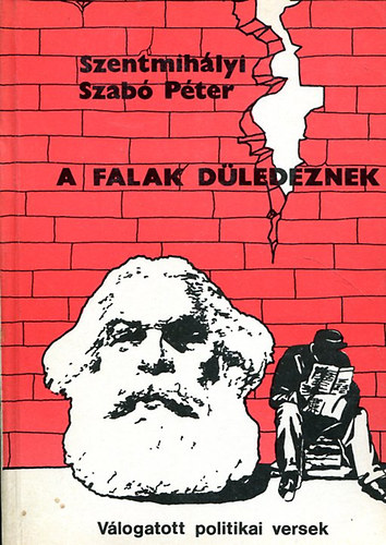 Szentmihlyi Szab Pter - A falak dledeznek