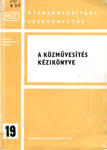 Dr. Kov�csh�zi Frigyes - A k�zm�ves�t�s k�zik�nyve