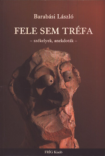 Barabsi Lszl - Fele sem trfa