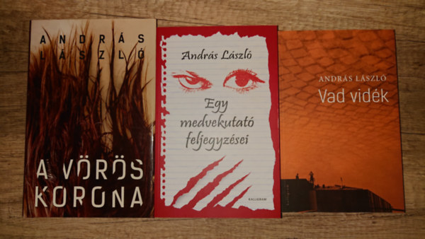 András László - 3 kiváló kötet András Lászlótól: Vad vidék, Egy medvekutató feljegyései, A vörös korona