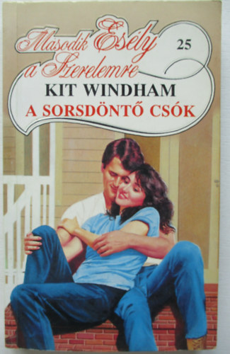 Kit Windham - Sorsdnt csk (Msodik esly a szerelemre)