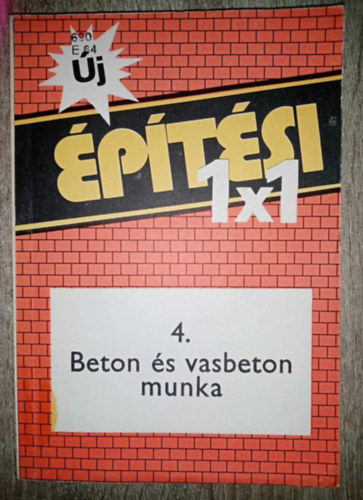 Dr. Dr. Gdorosi Ferenc  Nagy Pl (szerk.), Dr. Sos Lszl (lektor) - Beton- s vasbeton munka - A beton s vasbeton munka helye s szerepe az ptsben, A beton alapanyagai, Zsaluzatok s llvnyzatok, Monolit beton s vasbeton szerkezetek ptse, Fogalmak, meghatrozsok