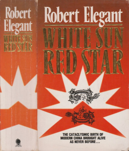 Robert Elegant - White Sun, Red Star