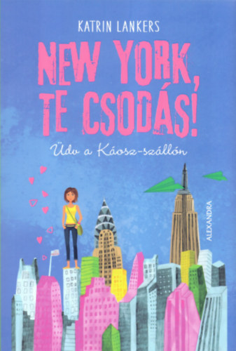 Katrin Lankers - New York, te csodás!