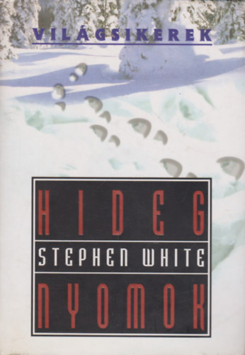 Stephen White - Hideg nyomok