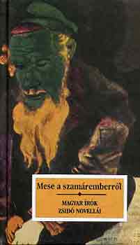 K�r�ssi P. J�zsef - Mese a szam�remberr�l (magyar �r�k zsid� novell�i)