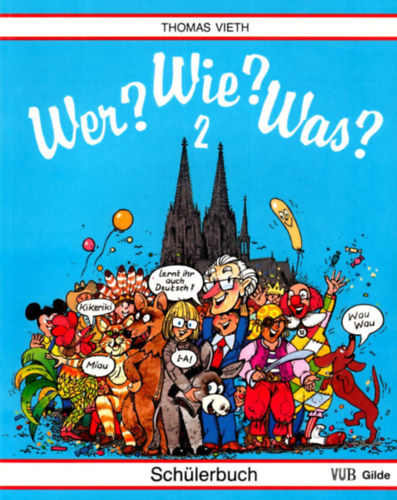 Thomas Vieth - Wer? Wie? Was? 2. - Schlerbuch