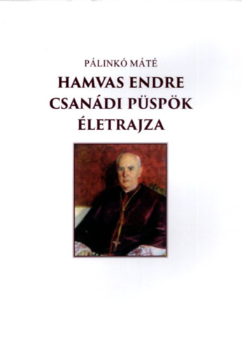 p�link� m�t� - Hamvas Endre csan�di p�sp�k �letrajza