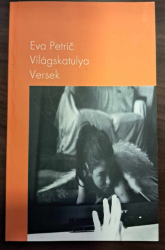 Eva Petri� - Vil�gskatulya - versek