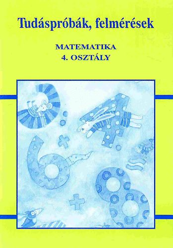 Tud�spr�b�k, felm�r�sek - Matematika 4. oszt�ly