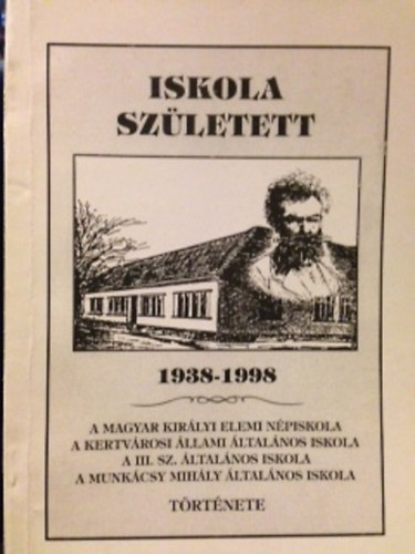 Iskola született 1938-1998