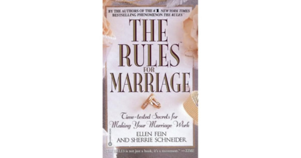 Sherrie Schneider Ellen Fein - The rules for marriage - Time-tested secrets for making your marriage work
