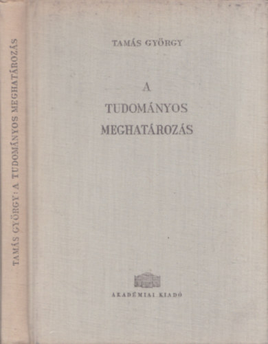 Tamás György - A tudományos meghatározás