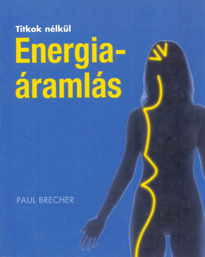 Paul Brecher - Energiaáramlás