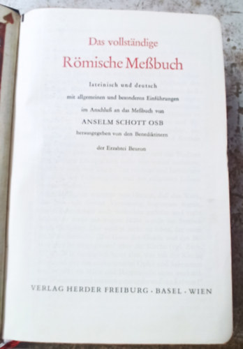 Anselm Schott O.S.B. - Das vollständige - Römische Messbuch - lateinisch und deutsch