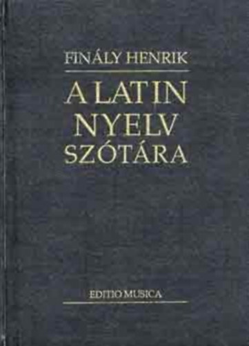 dr. Fin�ly Henrik - A latin nyelv sz�t�ra