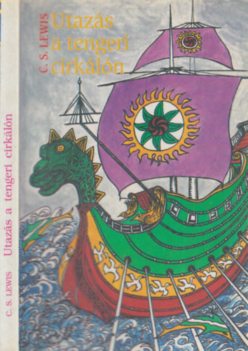 C. S. Lewis - Utazás a tengeri cirkálón (Narnia krónikái)- I. kiadás