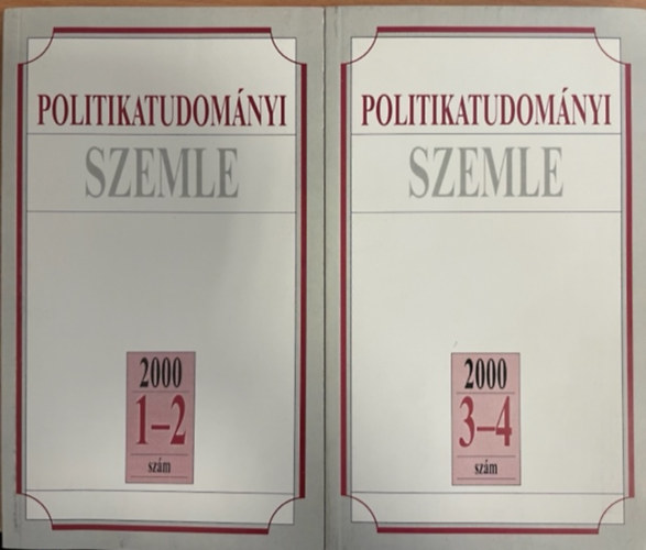 Mta Politikatud.bizotts�ga - Politikatudom�nyi szemle 2000. 1-4 sz�m (k�t k�tetben)