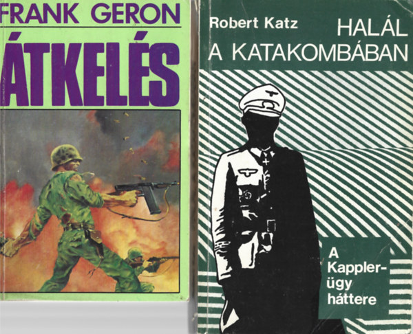 2 db knyv, Frank Geron: tkels, Robert Katz: Hall a katakombban