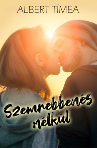 Albert T�mea - Szemrebben�s n�lk�l