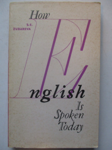 S.E. Zubareva - How English is Spoken Today?