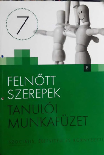 Feln�tt szerepek 7 - Tanul�i munkaf�zet