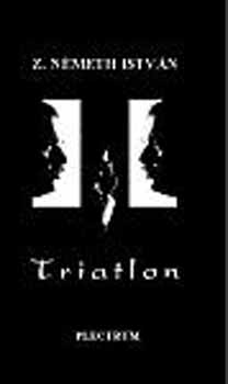 Z. Németh István - Triatlon - válogatott és új versek 1988-2004