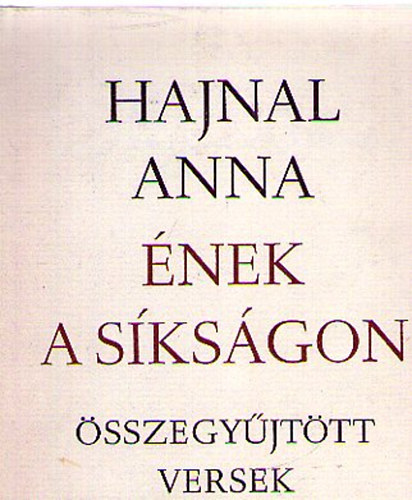 Hajnal Anna - �nek a s�ks�gon