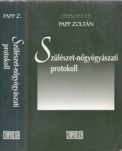 Papp Zoltn - Szlszet-Ngygyszati protokoll