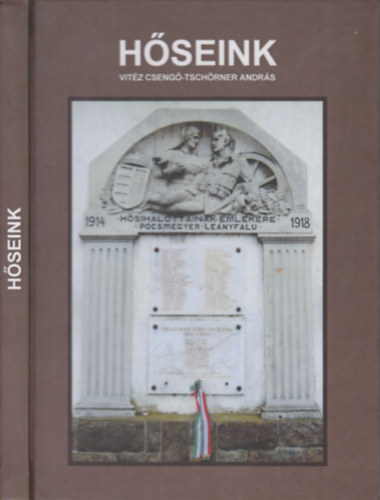 vit�z Cseng�-Tsch�rner Andr�s - H�seink (dedik�lt)- 100 �ve t�rt ki az I. vil�gh�bor�