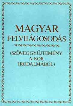 V. Kov�cs F.-Kulin F.  (szerk.) - Magyar felvil�gosod�s (sz�veggy�jtem�ny a kor irodalm�b�l)