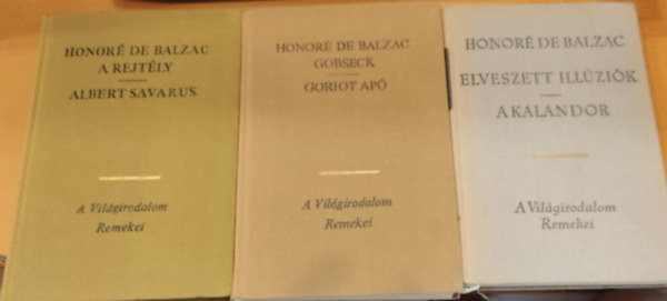 Honor de Balzac - 3 db Balzac: A rejtly/Albert Savarus + Elveszett illzik/A kalandor + Gobseck/Goriot ap
